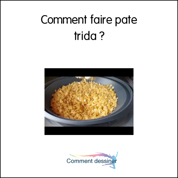 Comment faire pate trida